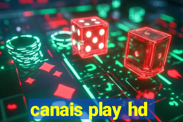 canais play hd